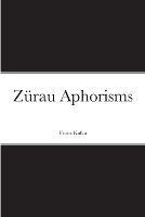Zurau Aphorisms - Franz Kafka - cover