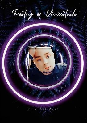 Poetry of Vicissitudes: Emotional Healing & Expression - Mitchell Odom - cover