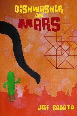 Dishwasher on Mars - Jeff Bagato - cover