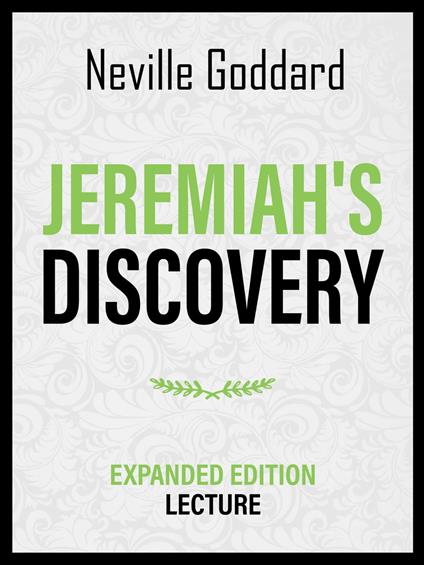 Jeremiah's Discovery - Expanded Edition Lecture