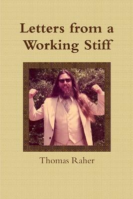 Letters from a Working Stiff - Thomas Raher - cover