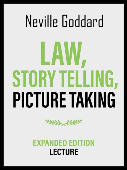 Law, Story Telling, Picture Taking - Expanded Edition Lecture