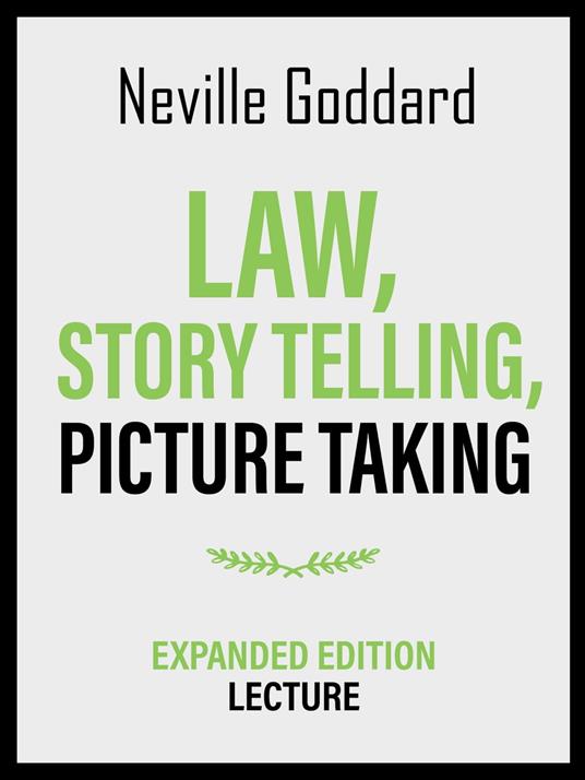 Law, Story Telling, Picture Taking - Expanded Edition Lecture