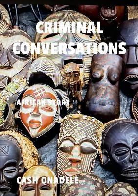 Criminal Conversations: The Bed Defiled - Cash Onadele - cover