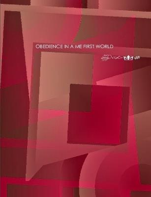 Obedience in A Me First World - Sharon Dorival - cover