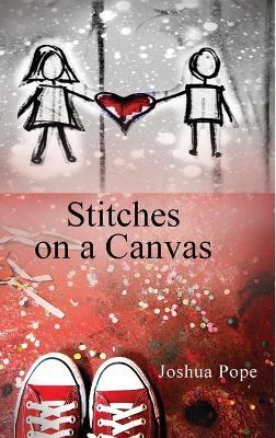Stitches on a Canvas - Joshua Pope - cover
