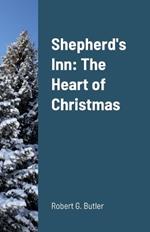 Shepherd's Inn: The Heart of Christmas