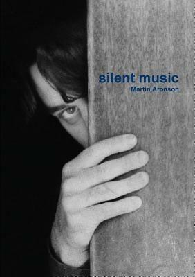 Silent Music - Martin Aronson - cover