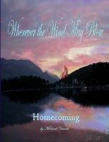 Wherever the Wind May Blow ~ Homecoming - Michael Verrett - cover