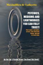 Psychics, Mediums and Lightworkes You Can Fully Trust