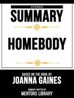 Extended Summary - Homebody - Based On The Book By Joanna Gaines