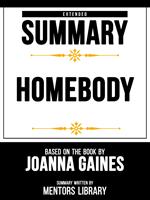 Extended Summary - Homebody - Based On The Book By Joanna Gaines