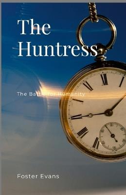The Huntress - Foster Evans - cover