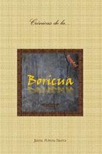 Cronicas de la Boricua; Descifradas
