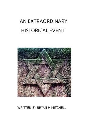 An Extraordinary Historical Event: Based on the Bible Book of Esther - Bryan Mitchell - cover