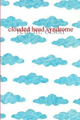 Clouded Head Syndrome - reid m. olson - cover