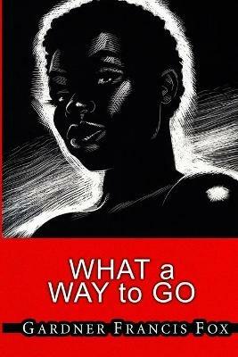 Cherry Delight 15 - What a Way to Go - Gardner Francis Fox - cover