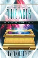 The Completions of the Ages (The Gate, the Door and the Veil)