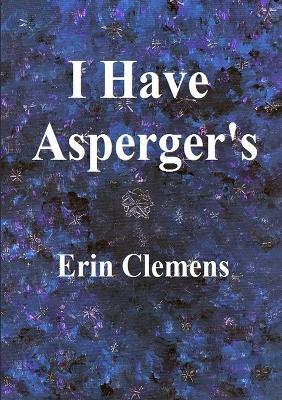 I Have Asperger's - Erin Clemens - cover