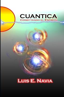 Cuantica: Quantum Field - Luis Navia - cover