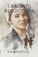 Cracked Reflections - Joanna Michal Hoyt - cover