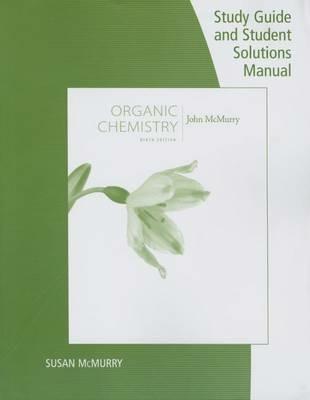 Study Guide with Student Solutions Manual for McMurry's Organic  Chemistry, 9th - John E. McMurry - cover