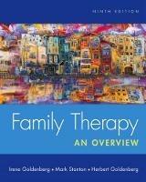 Family Therapy: An Overview - Irene Goldenberg,Mark Stanton,Herbert Goldenberg - cover