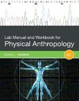 Lab Manual and Workbook for Physical Anthropology - Diane France - cover