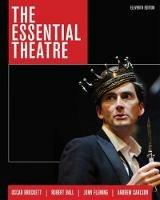 The Essential Theatre - Oscar Brockett,Robert Ball,John Fleming - cover