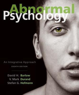 Abnormal Psychology: An Integrative Approach - David Barlow,V. Durand,Stefan Hofmann - cover