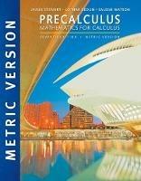 Precalculus: Mathematics for Calculus, International Metric Edition - Lothar Redlin,Saleem Watson,James Stewart - cover
