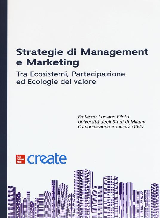 Strategie di management e marketing. Tra ecosistemi, partecipazione ed ecologie del valore - copertina