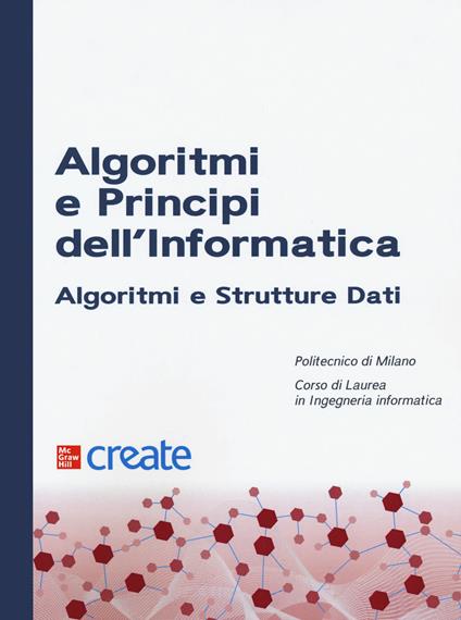 Algoritmi e principi dell'informatica. Algoritmi e strutture dati - copertina