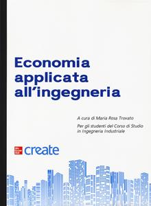 Libro Economia applicata all'ingegneria. Con Connect 