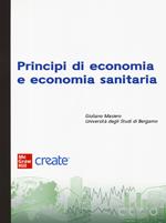 Principi di economia e economia sanitaria. Con e-book