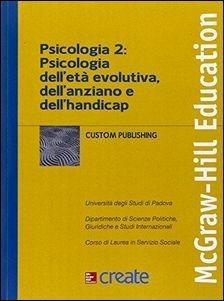 Psicologia 2: psicologia dell'età evolutiva, dell'ansia - copertina
