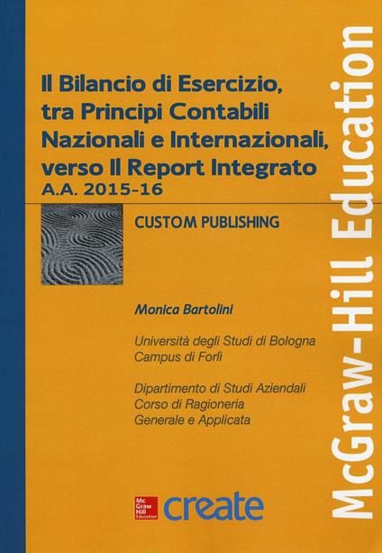 Il bilancio di esercizio, tra principi contabili nazionali e internazionali, verso il Report Integrato a.a. 2015-16 - Monica Bartolini - copertina