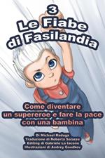 Le Fiabe di Fasilandia - 3