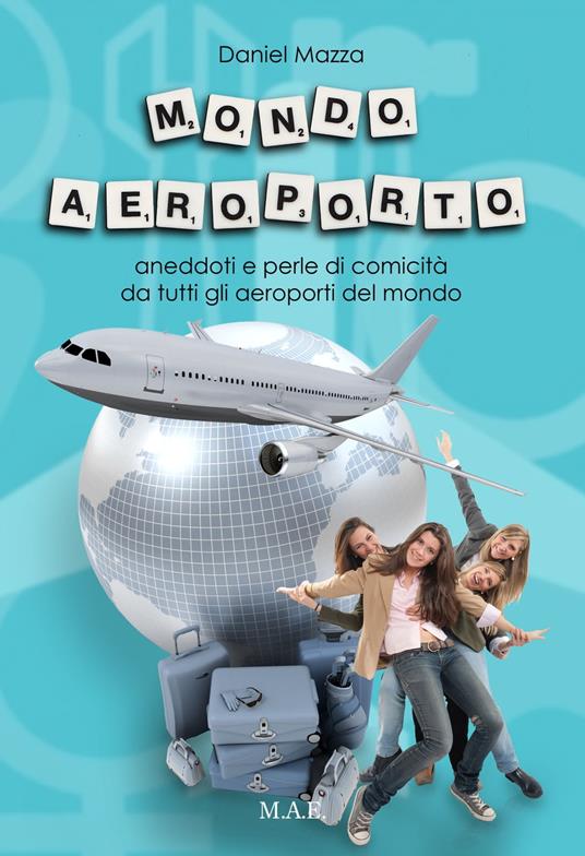 Mondo Aeroporto - Daniel Mazza - ebook