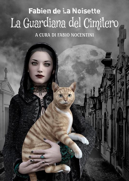 La Guardiana del Cimitero - Fabio Nocentini - ebook