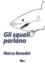 Gli squali parlano