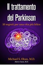 Il trattamento del Parkinson: 10 segreti per una vita più felice