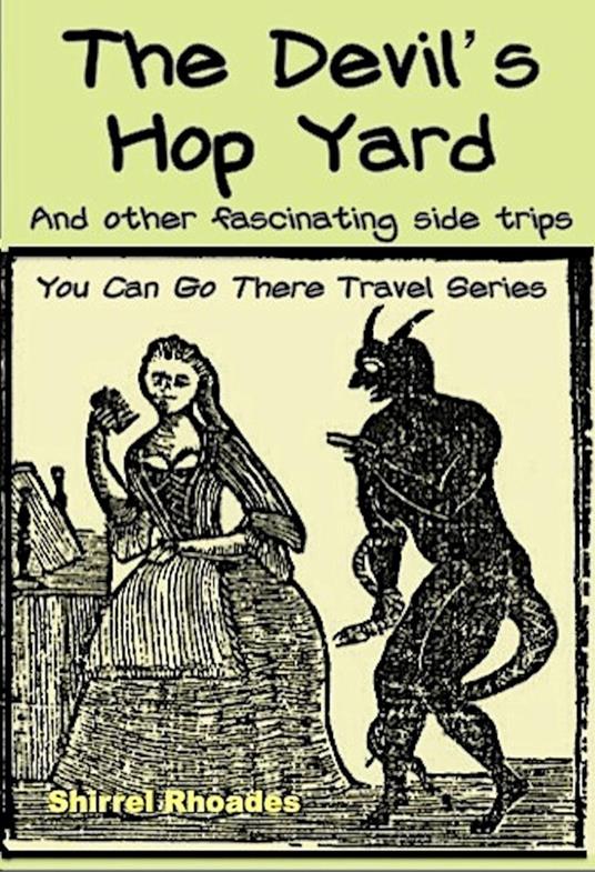 The Devil's Hop Yard and Other Fascinating Side Trips