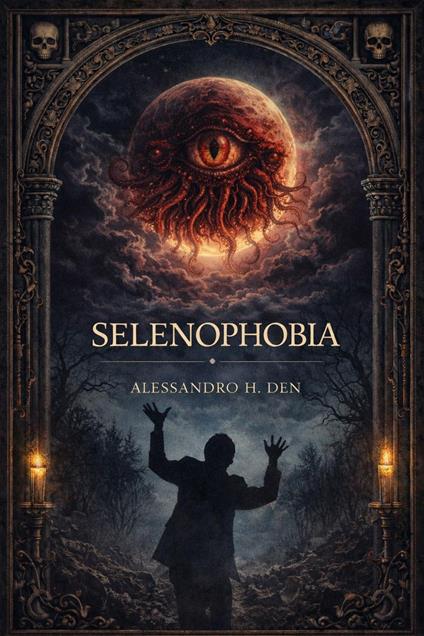 Selenophobia - Alessandro H. Den - ebook