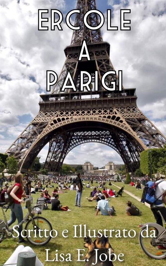 Ercole A Parigi - Lisa E. Jobe - ebook