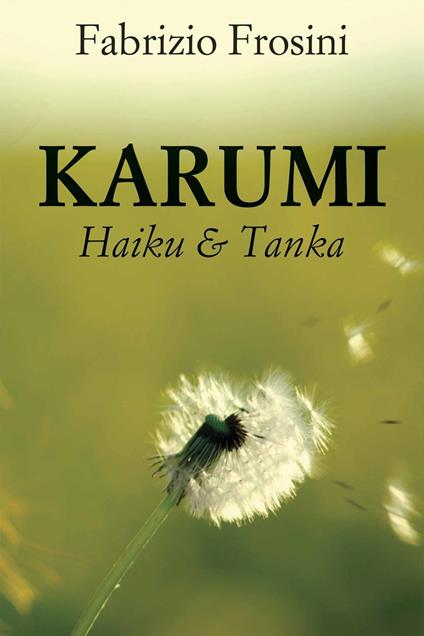 Karumi: Haiku & Tanka - Fabrizio Frosini - ebook