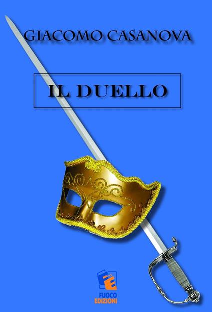 Il duello - Giacomo Casanova - ebook