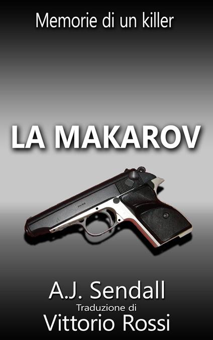 La Makarov - A.J. Sendall - ebook