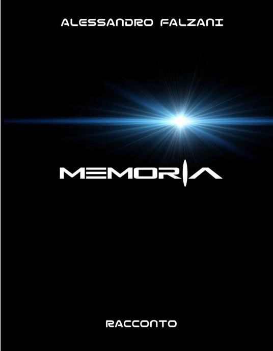 Memoria - Alessandro Falzani - ebook