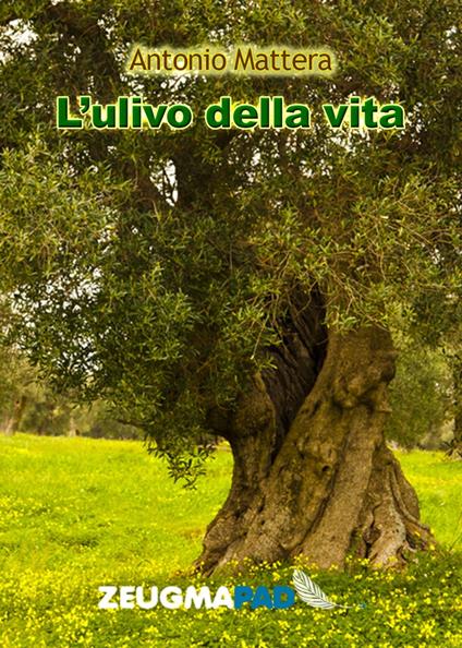 L'ulivo della vita - Antonio Mattera - ebook